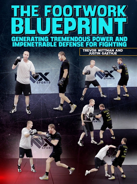 The footwork Blueprint by Trevor Wittman and Justin Gaethje