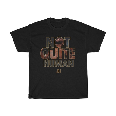 Not Quite Human Jon Jones Black Unisex Shirt