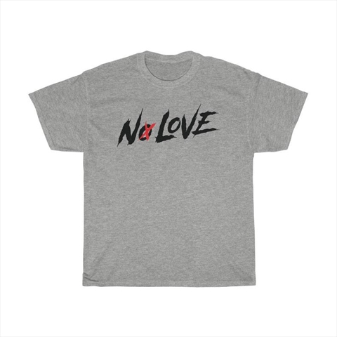 Cody Garbrandt NO LOVE Sport Grey Unisex T-Shirt