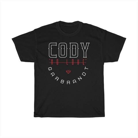 Cody Garbrandt No Love Black Unisex T-Shirt