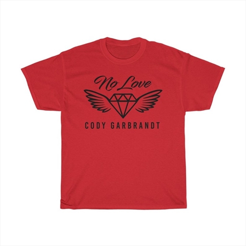 Cody Garbrandt No Love Red Unisex T-Shirt