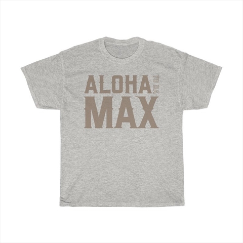 Max Holloway Aloha To Da Max Ash Unisex T-Shirt