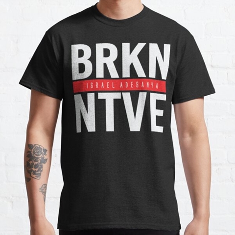 Broken Native Israel Adesanya The Last Stylebender Black Classic T-Shirt