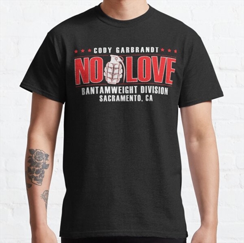 Cody No Love Garbrandt Black Classic T-Shirt