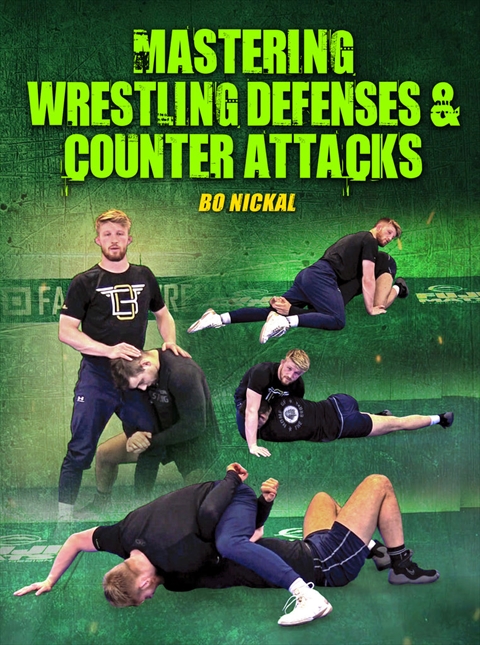 Mastering Wrestling Defenses & Counter Attacks by Bo Nickal