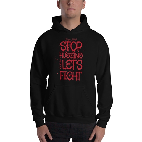 Male  Stop Hugging and Let's Fight by Diana Belbita Men's Hoodie | MILLIONS
