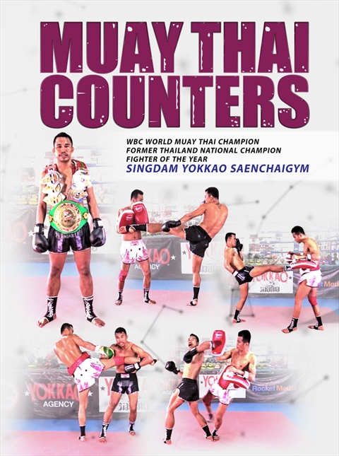 Muay Thai Counters by Singdam Yokkao Saenchaigym