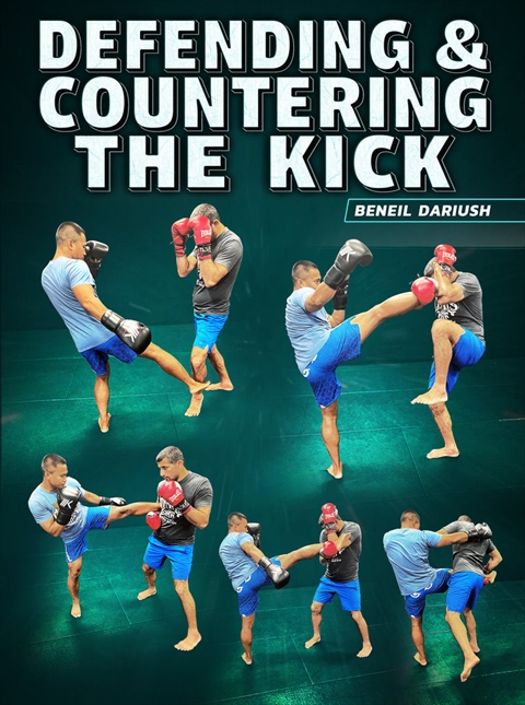 Defending & Countering The Kick by Beneil Dariush