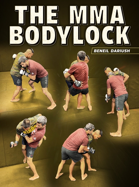 The MMA Bodylock by Beneil Dariush